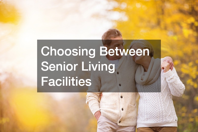 Choosing Between Senior Living Facilities